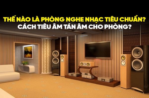 5 Vật Liệu Tiêu Âm Tán Âm Dàn Karaoke Gia Đình