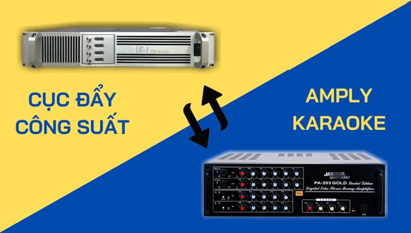 Cục Đẩy Công Suất vs Amply Tích Hợp